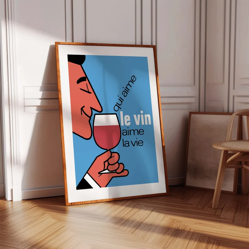 Affiche Qui aime le vin aime la vie