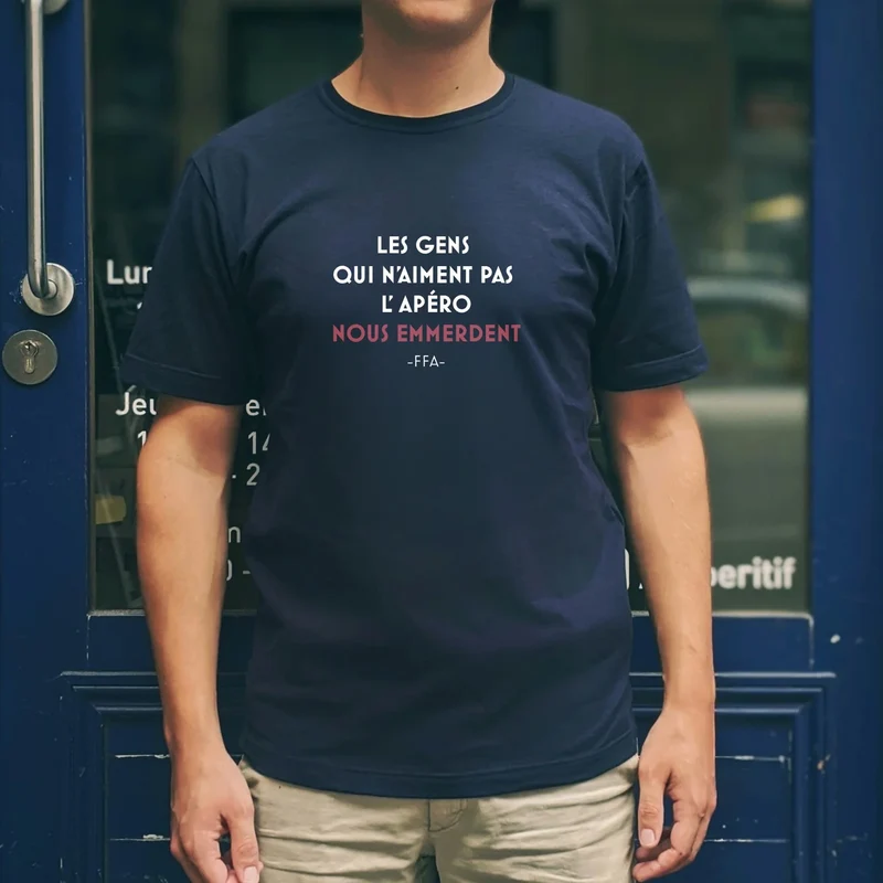 T-shirt - Les gens qui n'aiment pas l'apéro nous emmerdent
